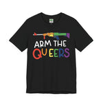 Load image into Gallery viewer, Arm the Queers Tee
